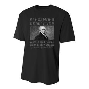 Alexander Hamilton Wrote 51 Essays In 6 Months Youth Performance Sprint T-Shirt