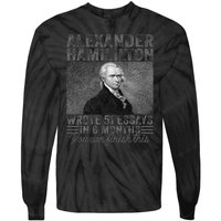 Alexander Hamilton Wrote 51 Essays In 6 Months Tie-Dye Long Sleeve Shirt