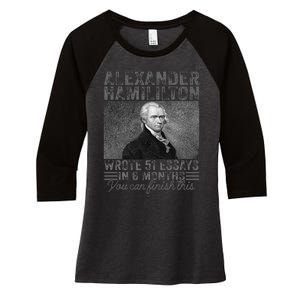 Alexander Hamilton Wrote 51 Essays In 6 Months Women's Tri-Blend 3/4-Sleeve Raglan Shirt