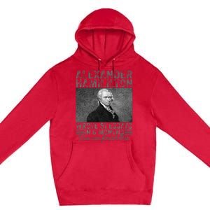 Alexander Hamilton Wrote 51 Essays In 6 Months Premium Pullover Hoodie