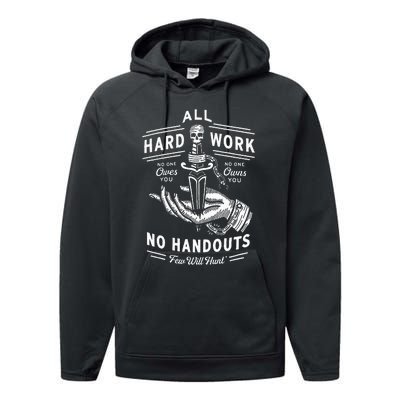 All Hard Work No Handouts Few Will Hunt Apparel Performance Fleece Hoodie