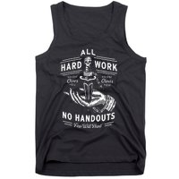 All Hard Work No Handouts Few Will Hunt Apparel Tank Top