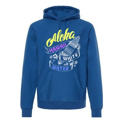 Aloha Hawaii White Water Vacation For Surfing Family Group Cute Gift Premium Hoodie