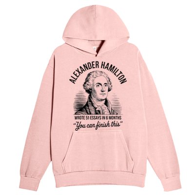 Alexander Hamilton Wrote 51 Essays In 6 Months Urban Pullover Hoodie