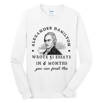 Alexander Hamiton Wrote 51 Essays Iin 6 Months Vintage Tall Long Sleeve T-Shirt