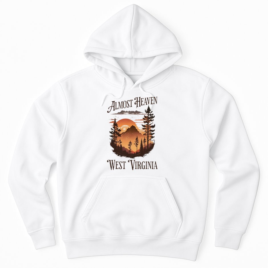 Almost Heaven West Virginia Hoodie
