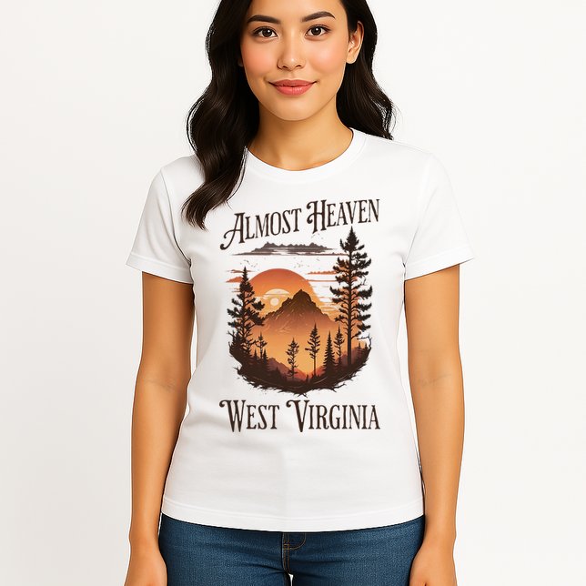Almost Heaven West Virginia Womens T-Shirt