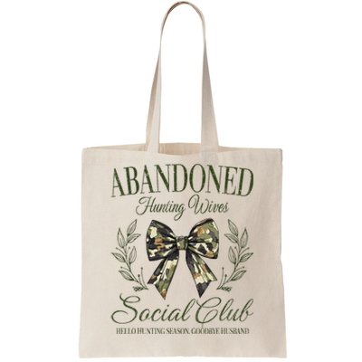 Abandoned Hunting Wives Social Club Tote Bag