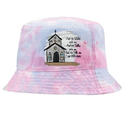 And He Walks With Me And He Talks Me Christian Tie-Dyed Bucket Hat