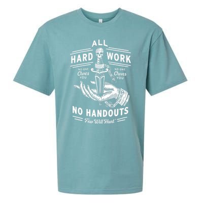 All Hard Work No Handouts Few Will Hunt Apparel Sueded Cloud Jersey T-Shirt