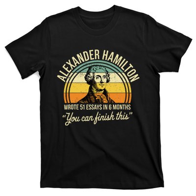 Alexander Hamilton Wrote 51 Essays In 6 Months Vintage T-Shirt