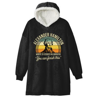 Alexander Hamilton Wrote 51 Essays In 6 Months Vintage Hooded Wearable Blanket