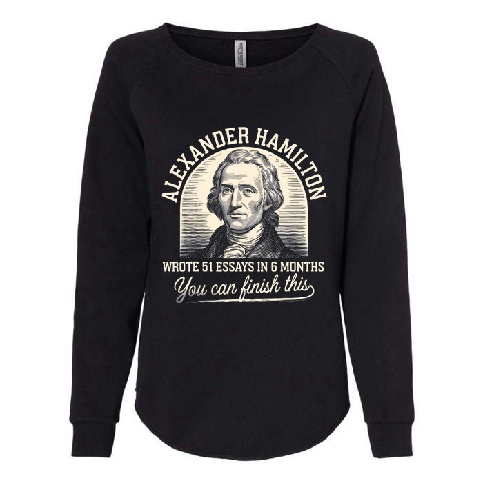 Alexander Hamilton Wrote 51 Essays In 6 Months Vintage Womens California Wash Sweatshirt