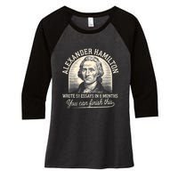 Alexander Hamilton Wrote 51 Essays In 6 Months Vintage Women's Tri-Blend 3/4-Sleeve Raglan Shirt