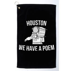 Astronaut Houston we have a poem for World Poetry Day Platinum Collection Golf Towel