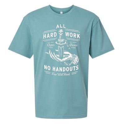 All Hard Work No Handouts Few Will Hunt Apparel Sueded Cloud Jersey T-Shirt