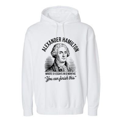 Alexander Hamilton Wrote 51 Essays In 6 Months Vintage Garment-Dyed Fleece Hoodie