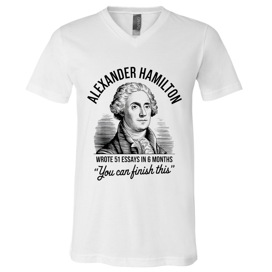 Alexander Hamilton Wrote 51 Essays In 6 Months Vintage V-Neck T-Shirt