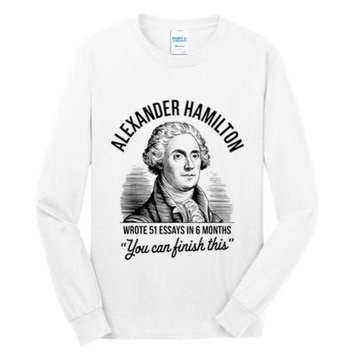 Alexander Hamilton Wrote 51 Essays In 6 Months Vintage Tall Long Sleeve T-Shirt