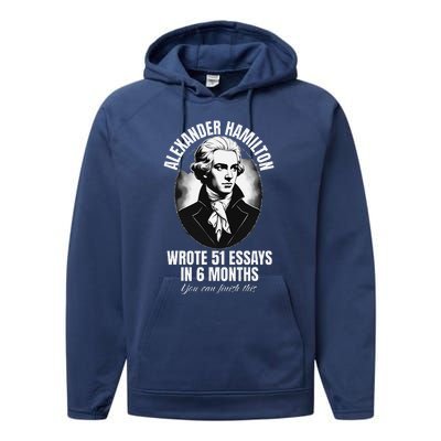 Alexander Hamilton Wrote 51 Essays In 6 Months Vintage Funny Performance Fleece Hoodie