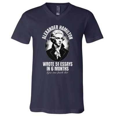 Alexander Hamilton Wrote 51 Essays In 6 Months Vintage Funny V-Neck T-Shirt