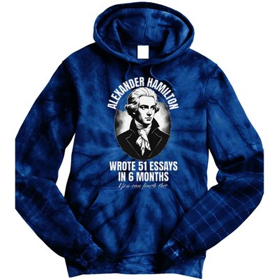 Alexander Hamilton Wrote 51 Essays In 6 Months Vintage Funny Tie Dye Hoodie