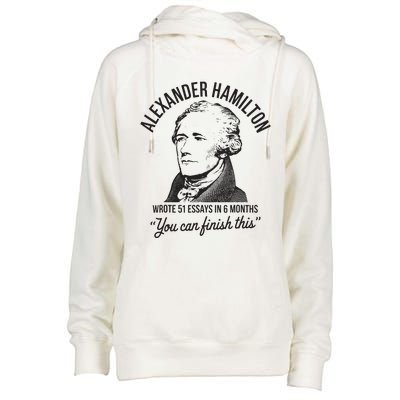 Alexander Hamilton Wrote 51 Essays In 6 Months Womens Funnel Neck Pullover Hood