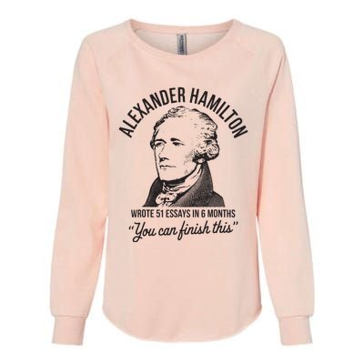 Alexander Hamilton Wrote 51 Essays In 6 Months Womens California Wash Sweatshirt