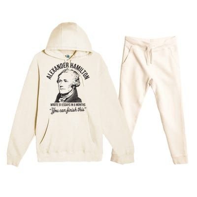 Alexander Hamilton Wrote 51 Essays In 6 Months Premium Hooded Sweatsuit Set