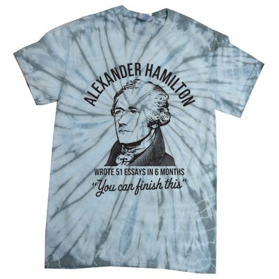 Alexander Hamilton Wrote 51 Essays In 6 Months Tie-Dye T-Shirt