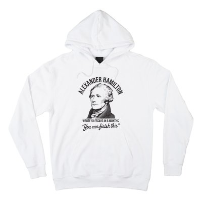 Alexander Hamilton Wrote 51 Essays In 6 Months Hoodie