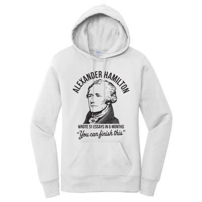 Alexander Hamilton Wrote 51 Essays In 6 Months Women's Pullover Hoodie