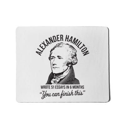 Alexander Hamilton Wrote 51 Essays In 6 Months Mousepad