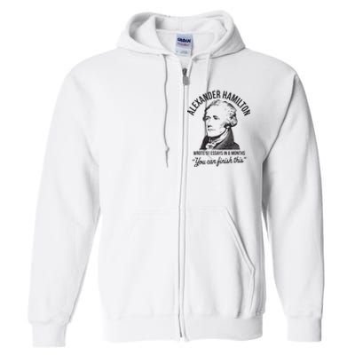 Alexander Hamilton Wrote 51 Essays In 6 Months Full Zip Hoodie