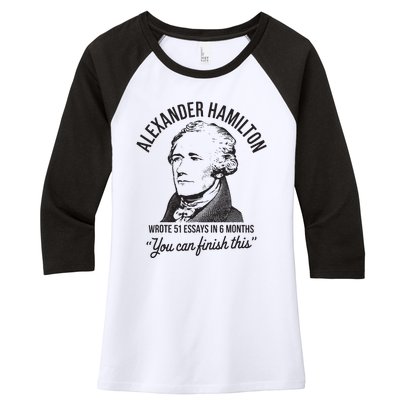 Alexander Hamilton Wrote 51 Essays In 6 Months Women's Tri-Blend 3/4-Sleeve Raglan Shirt