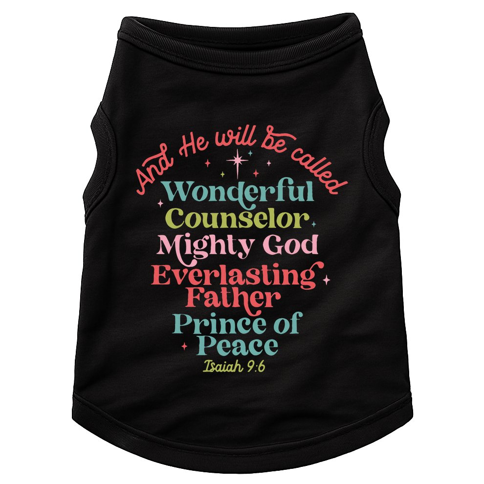 And He Will Be Called Isaiah 96 Bible Verses Jesus Xmas  Doggie Tank