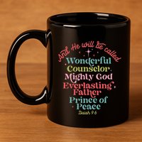 And He Will Be Called Isaiah 96 Bible Verses Jesus Xmas  11oz C Handle Ceramic Mug