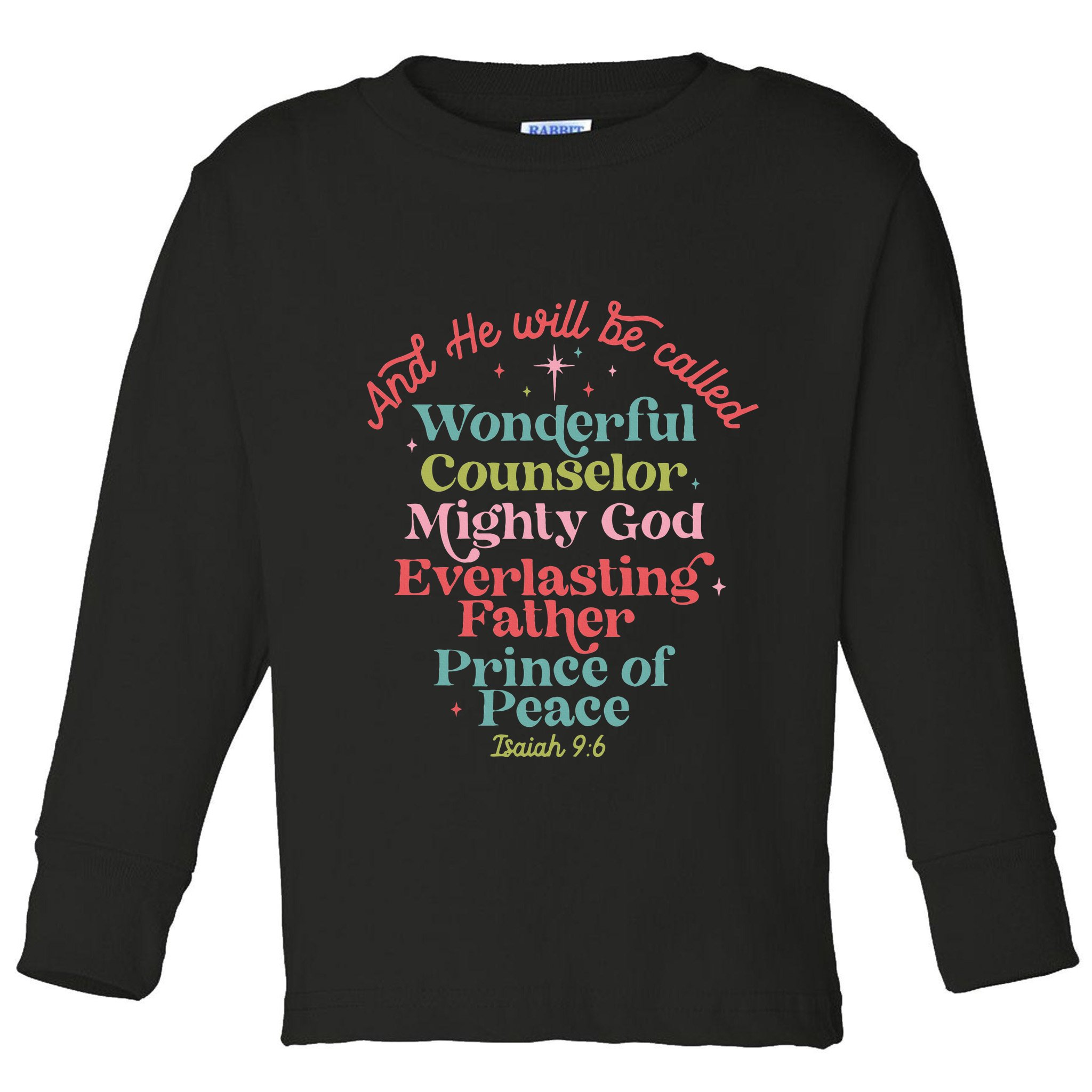 And He Will Be Called Isaiah 96 Bible Verses Jesus Xmas  Toddler Long Sleeve Shirt