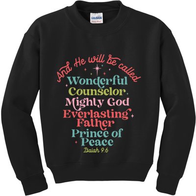 And He Will Be Called Isaiah 96 Bible Verses Jesus Xmas  Kids Sweatshirt
