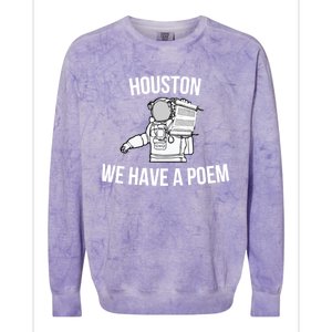 Astronaut Houston We Have A Poem For World Poetry Day Gift Colorblast Crewneck Sweatshirt