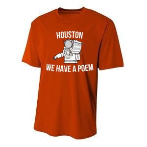 Astronaut Houston We Have A Poem For World Poetry Day Gift Performance Sprint T-Shirt