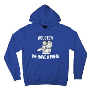 Astronaut Houston We Have A Poem For World Poetry Day Gift Hoodie