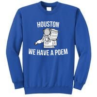 Astronaut Houston We Have A Poem For World Poetry Day Gift Sweatshirt