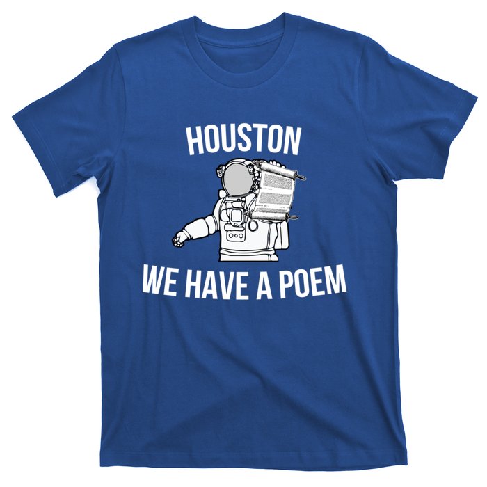 Astronaut Houston We Have A Poem For World Poetry Day Gift T-Shirt