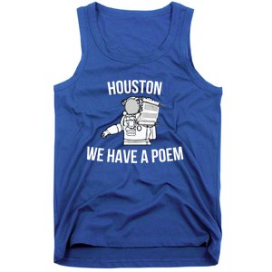 Astronaut Houston We Have A Poem For World Poetry Day Gift Tank Top