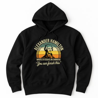 Alexander Hamilton Wrote 51 Essays In 6 Months Hoodie
