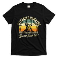 Alexander Hamilton Wrote 51 Essays In 6 Months T-Shirt