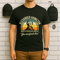 Alexander Hamilton Wrote 51 Essays In 6 Months T-Shirt