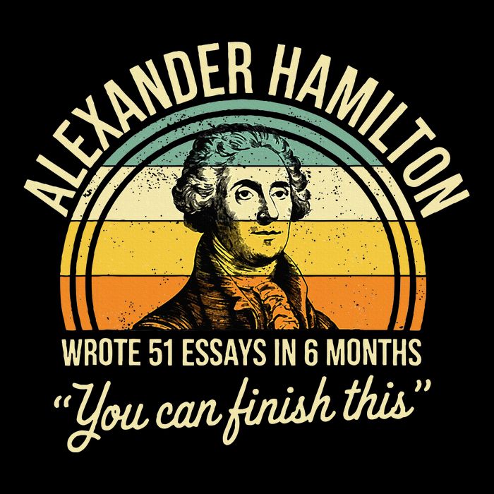 Alexander Hamilton Wrote 51 Essays In 6 Months Backpack