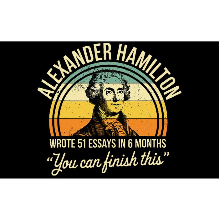 Alexander Hamilton Wrote 51 Essays In 6 Months Bumper Sticker